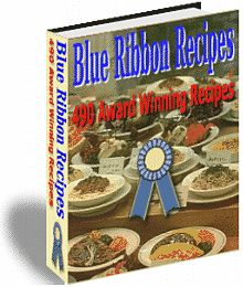 Get Your Free Copy of BLUE RIBBON RECIPES Today!